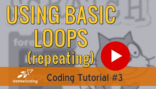 Scratch - Basic Loops (Making something repeat)