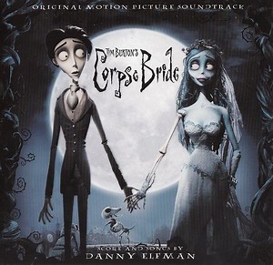 Danny Elfman - Tim Burton's Corpse Bride (Original Motion Picture Soundtrack)