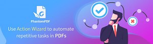 Use Action Wizard to automate repetitive tasks in PDFs