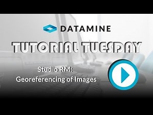 Studio RM: Georeferencing of Images | Datamine