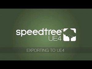 SpeedTree 8 for UE4: Exporting