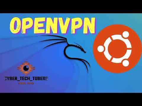 How to Install & Setup OpenVPN in Linux (Kali Linux , Ubuntu 21.10)