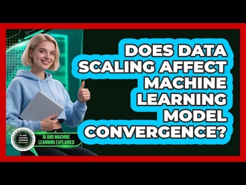 Does Data Scaling Affect Machine Learning Model Convergence?