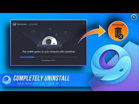 How To Completely Uninstall Gameloop Emulator From PC or Laptop