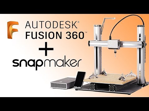 How to use Fusion 360 for Snapmaker CNC