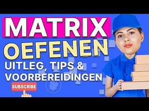 Matrices (matrix) oefenen, uitleg, tips en voorbereiding