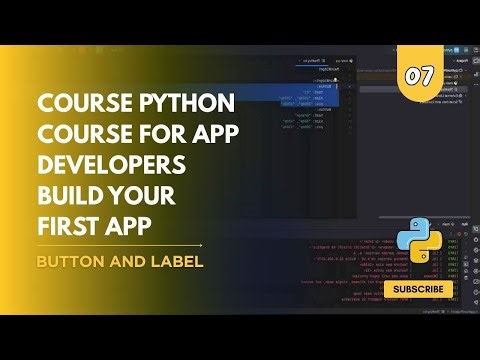 Course Python Course for App Developers Build Your First App - 7 Button and Label