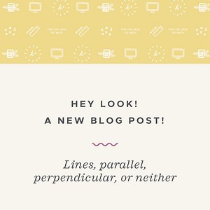 Lines, parallel, perpendicular, or neither — Krista King Math | Online math help