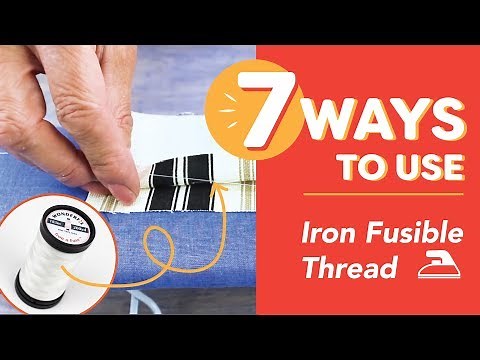 7 Ways to Use Iron Fusible Thread