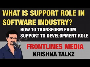 Support Role in Software Industry || Different types of Support Roles || Krishna Talkz