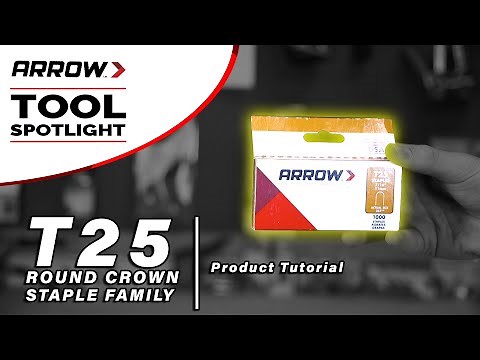 Product Tutorial - Arrow's T25 Staple Family