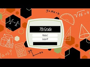 7th Grade Module 2 Lesson 19 (Eureka Math Squared)