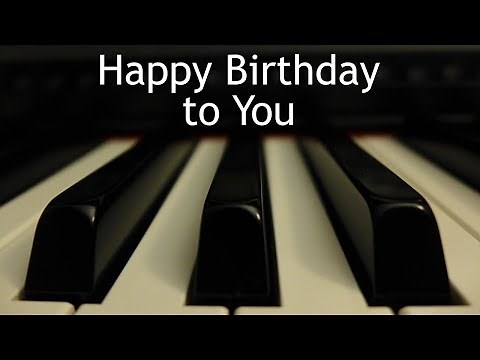 Happy Birthday to You - piano instrumental with lyrics