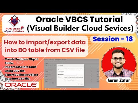 18. Import and export data into Business Object from CSV file | vbcs tutorial