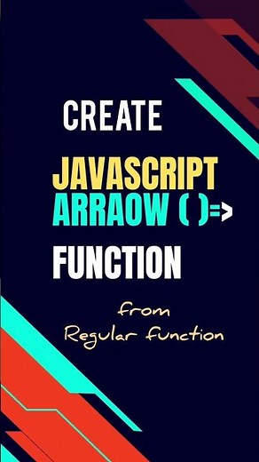 Javascript arrow function creation | arrow function javascript