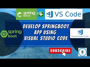 How to Develop SpringBoot Application using Visual Studio Code in 8 Minutes.