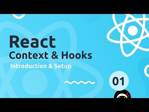 React Context & Hooks Tutorial #1 - Introduction