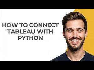 How to Connect Tableau with Python - GUIDE!