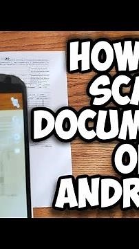 How to Scan Documents on Android