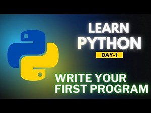 Python Tutorial for Beginners | Day 1: Write Your First Python Program Step-by-Step