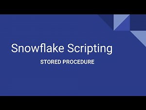 Snowflake Scripting Stored Procedure