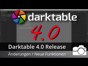 Darktable 4.0: Änderungen und Neuerungen | Darktable 4.0 | Bildbearbeitung