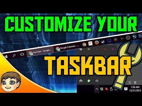 CUSTOMIZE YOUR TASKBAR! | Windows 10 Tips