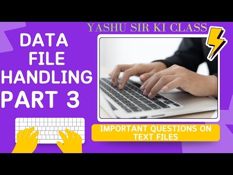 DATA FILE HANDLING PART 3 IMPORTANT QUESTIONS ON TEXT FILES