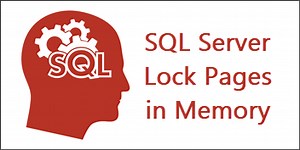 SQL Server Lock Pages in Memory, AWE API and Windows Task Manager