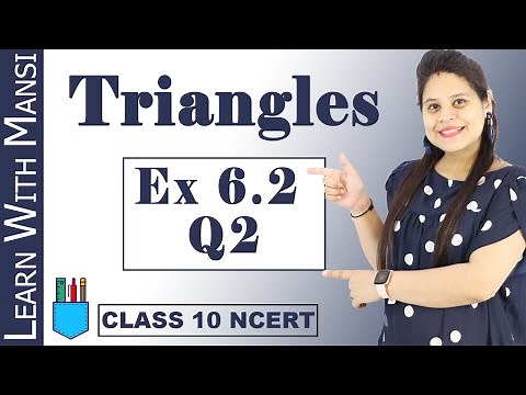 Class 10 Maths | Chapter 6 | Exercise 6.2 Q2 | Triangles | NCERT