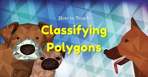 Classifying Polygons Worksheet - GeometryCoach.com