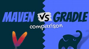 Maven vs. Gradle in-depth comparison