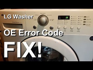 How to Fix the 'OE' Error on Your LG Washing Machine | Troubleshooting Made Easy