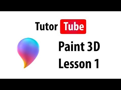 Paint 3D Tutorial - Lesson 1 - Interface