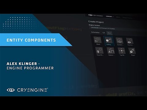 CRYENGINE Master Class | Introduction to Entity Components