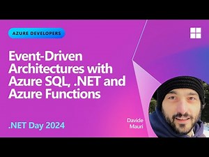 Event-Driven Architectures with Azure SQL, .NET and Azure Functions