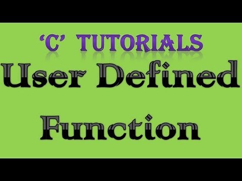C Programming Tutorial 33 User Defined Function