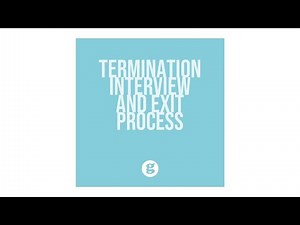 The Termination Interview and Exit Process
