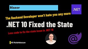 Blazor State in .NET 10 - Your Backend Deveoloper won t hate you anymore ! | Ali Kolahdoozan