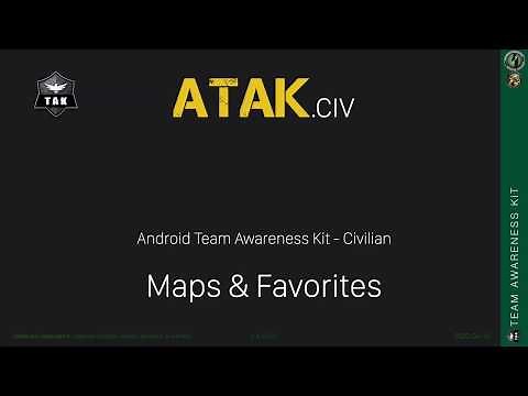 ATAK/CivTAK Maps And Favorites Tutorial