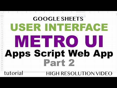 Build User Interface with Metro UI, HTML & JavaScript - Google Sheets Sidebar - Apps Script - Part 2