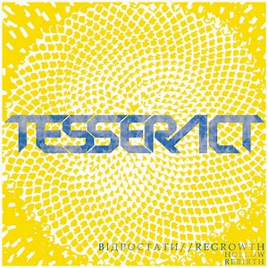 Tesseract - Regrowth
