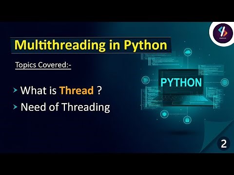 Multithreading in Python -02 | Threading in Python | What is Thread | Need of Multithreading