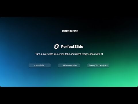 PerfectSlide - Turn survey data into cross-tabs and client-ready slides with AI