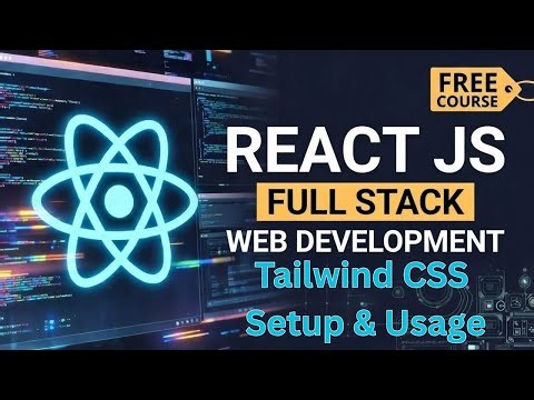 React JS Tailwind CSS Setup & Usage| Install Tailwind in React (Vite) | Full Stack Web Development
