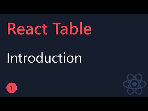 React Table Tutorial - 1 - Introduction