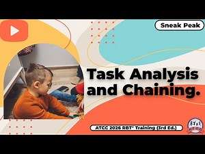 Task Analysis and Chaining. Sneak Peek - ATCC 2026 RBT® Training Video (3rd Ed.)