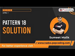 Pattern-18 | Solution | Java Foundation Course