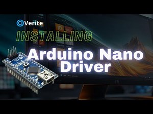 How to Install Arduino Nano Drivers (and Why You Need Them)