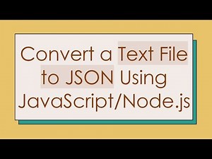 Convert a Text File to JSON Using JavaScript/Node.js